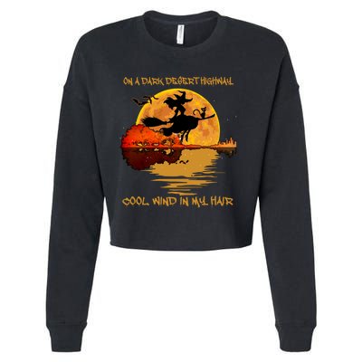 On A Dark Desert Highway Cool Wind In My Hair Witch Cropped Pullover Crew