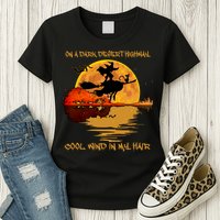 On A Dark Desert Highway Cool Wind In My Hair Witch Womens T-Shirt