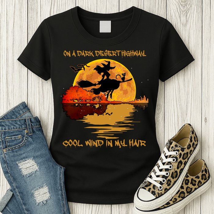 On A Dark Desert Highway Cool Wind In My Hair Witch Womens T-Shirt