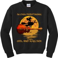 On A Dark Desert Highway Cool Wind In My Hair Witch Kids Sweatshirt