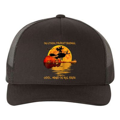 On A Dark Desert Highway Cool Wind In My Hair Witch Design Yupoong Adult 5-Panel Trucker Hat