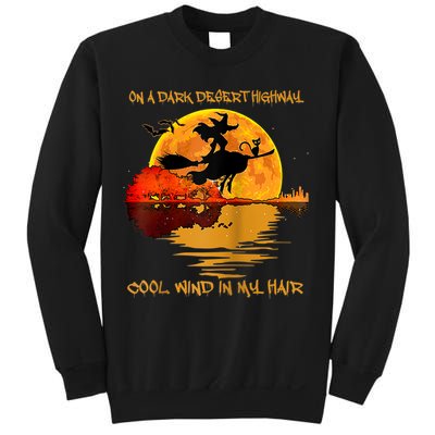 On A Dark Desert Highway Cool Wind In My Hair Witch Design Sweatshirt