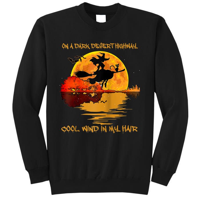 On A Dark Desert Highway Cool Wind In My Hair Witch Design Sweatshirt