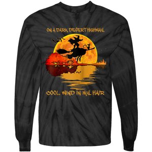 On A Dark Desert Highway Cool Wind In My Hair Witch Design Tie-Dye Long Sleeve Shirt