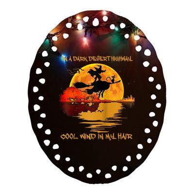 On A Dark Desert Highway Cool Wind In My Hair Witch Design Ceramic Oval Ornament