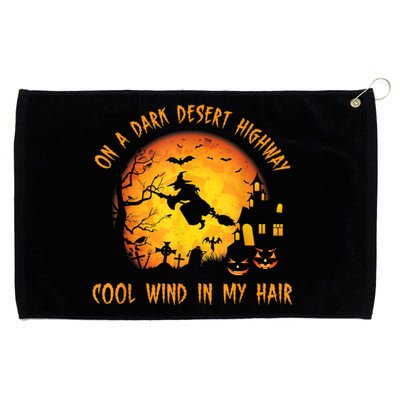 On A Dark Desert HighwayCool Wind In My Hair Witch Grommeted Golf Towel