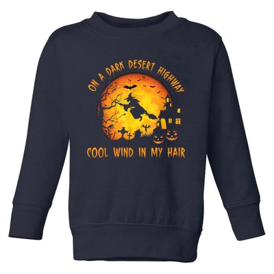 On A Dark Desert HighwayCool Wind In My Hair Witch Toddler Sweatshirt