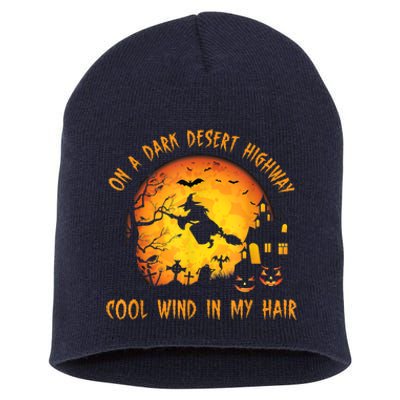 On A Dark Desert HighwayCool Wind In My Hair Witch Short Acrylic Beanie