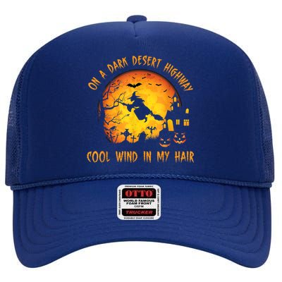 On A Dark Desert HighwayCool Wind In My Hair Witch High Crown Mesh Back Trucker Hat