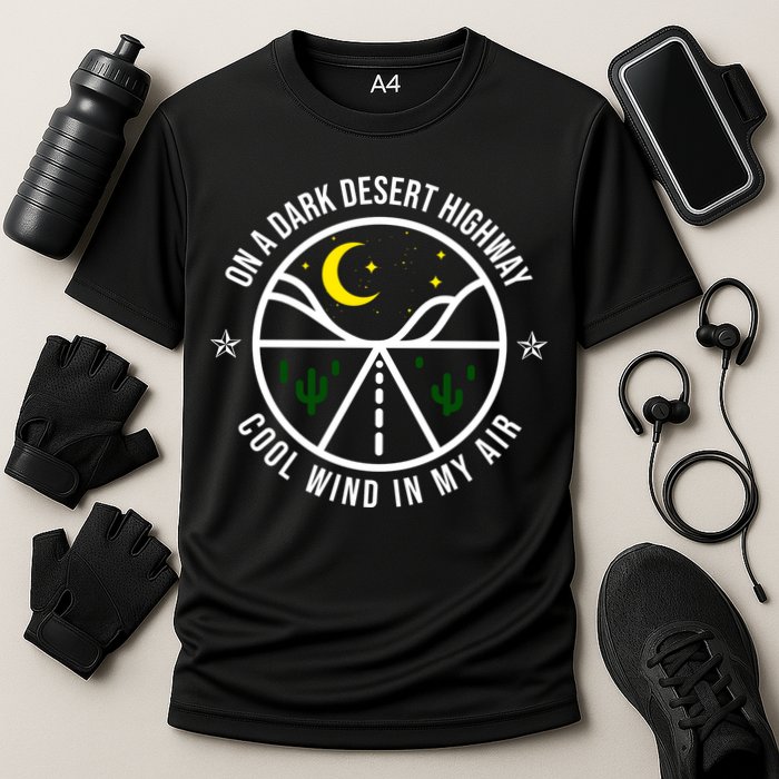 On A Dark Desert Highway Cool Wind In My Hair Adventurous Performance Shirt