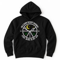 On A Dark Desert Highway Cool Wind In My Hair Adventurous Hoodie