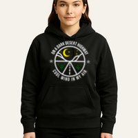 On A Dark Desert Highway Cool Wind In My Hair Adventurous Hoodie