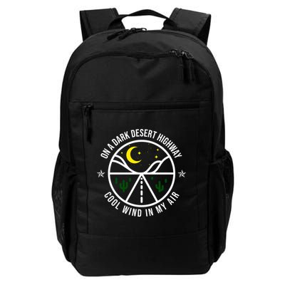 On A Dark Desert Highway Cool Wind In My Hair Adventurous Backpack