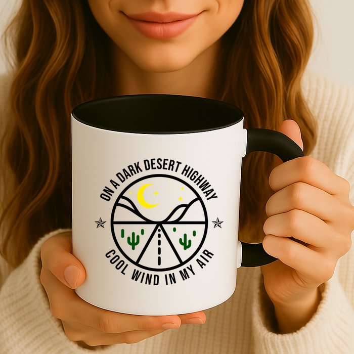 On A Dark Desert Highway Cool Wind In My Hair Adventurous Mug