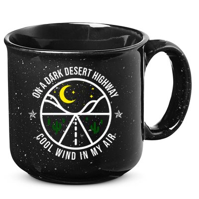 On A Dark Desert Highway Cool Wind In My Hair Adventurous 15oz Campfire Ceramic Mug