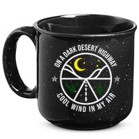 On A Dark Desert Highway Cool Wind In My Hair Adventurous 15oz Campfire Ceramic Mug