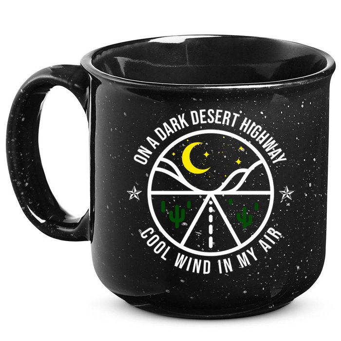 On A Dark Desert Highway Cool Wind In My Hair Adventurous 15oz Campfire Ceramic Mug