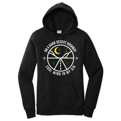 On A Dark Desert Highway Cool Wind In My Hair Adventurous Women's Pullover Hoodie
