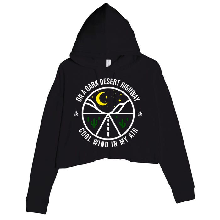 On A Dark Desert Highway Cool Wind In My Hair Adventurous Crop Fleece Hoodie