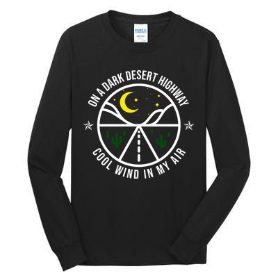 On A Dark Desert Highway Cool Wind In My Hair Adventurous Tall Long Sleeve T-Shirt