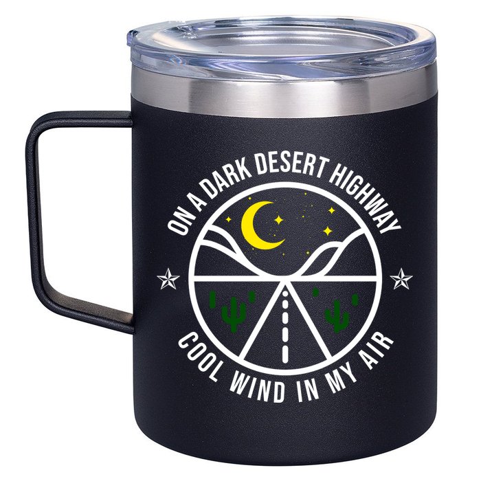 On A Dark Desert Highway Cool Wind In My Hair Adventurous 12oz Stainless Steel Coffee Mug