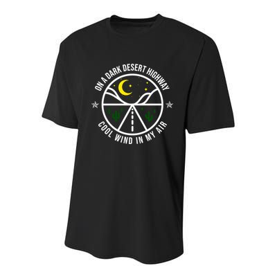 On A Dark Desert Highway Cool Wind In My Hair Adventurous Youth Performance Sprint T-Shirt