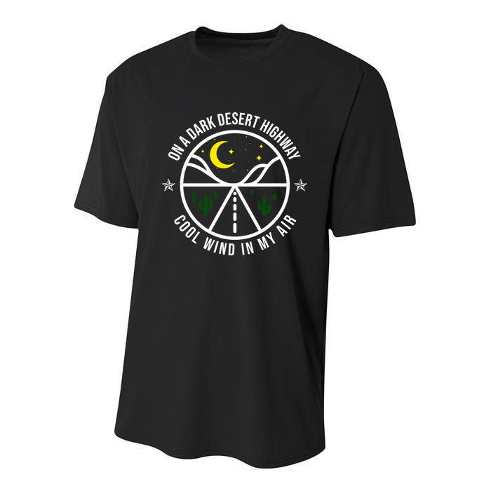 On A Dark Desert Highway Cool Wind In My Hair Adventurous Youth Performance Sprint T-Shirt