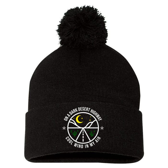 On A Dark Desert Highway Cool Wind In My Hair Adventurous Pom Pom 12in Knit Beanie