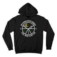 On A Dark Desert Highway Cool Wind In My Hair Adventurous Tall Hoodie