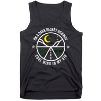 On A Dark Desert Highway Cool Wind In My Hair Adventurous Tank Top