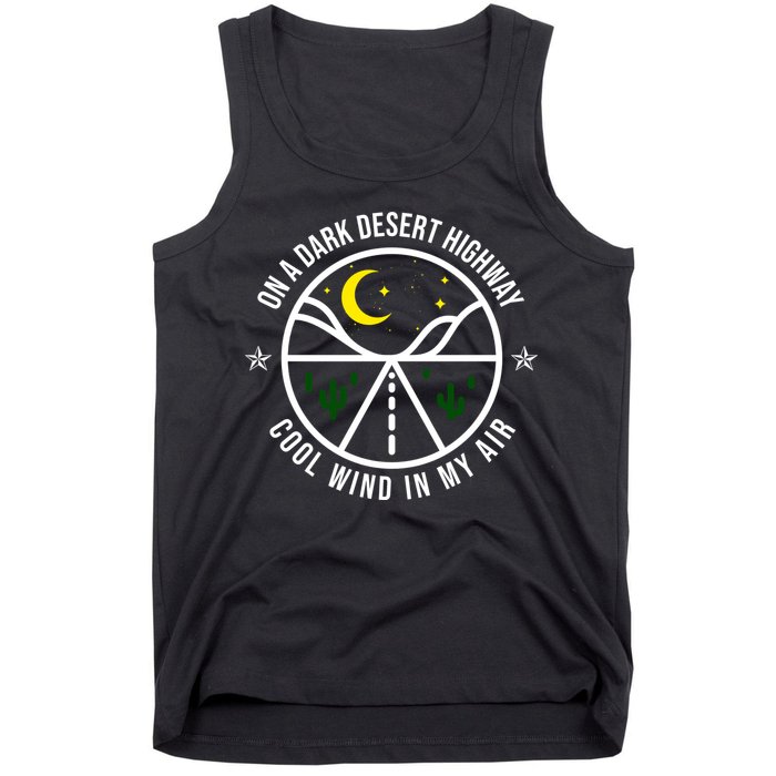 On A Dark Desert Highway Cool Wind In My Hair Adventurous Tank Top