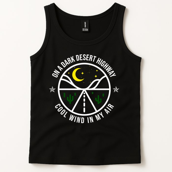 On A Dark Desert Highway Cool Wind In My Hair Adventurous Tank Top
