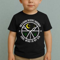 On A Dark Desert Highway Cool Wind In My Hair Adventurous Toddler T-Shirt