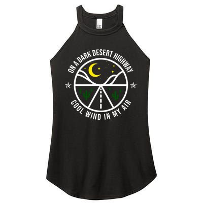 On A Dark Desert Highway Cool Wind In My Hair Adventurous Women's Perfect Tri Rocker Tank