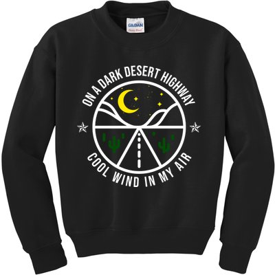 On A Dark Desert Highway Cool Wind In My Hair Adventurous Kids Sweatshirt