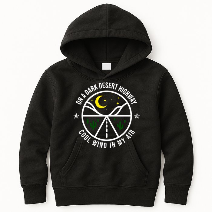 On A Dark Desert Highway Cool Wind In My Hair Adventurous Kids Hoodie
