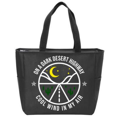 On A Dark Desert Highway Cool Wind In My Hair Adventurous Zip Tote Bag