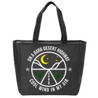 On A Dark Desert Highway Cool Wind In My Hair Adventurous Zip Tote Bag