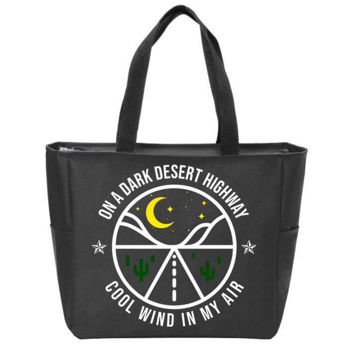 On A Dark Desert Highway Cool Wind In My Hair Adventurous Zip Tote Bag