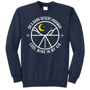 On A Dark Desert Highway Cool Wind In My Hair Adventurous Sweatshirt