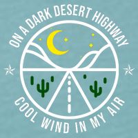 On A Dark Desert Highway Cool Wind In My Hair Adventurous Sueded Cloud Jersey T-Shirt