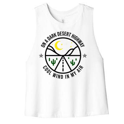 On A Dark Desert Highway Cool Wind In My Hair Adventurous Women's Racerback Cropped Tank