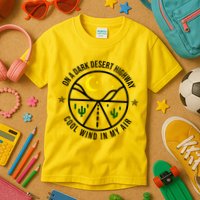 On A Dark Desert Highway Cool Wind In My Hair Adventurous Kids T-Shirt