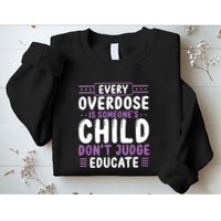 Overdose Awareness Dont Judge Educate Purple Ribbon Sweatshirt