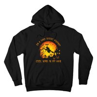 On A Dark Desert Highwaycool Wind In My Hair Witch Hoodie