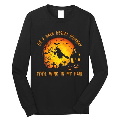 On A Dark Desert Highwaycool Wind In My Hair Witch Long Sleeve Shirt