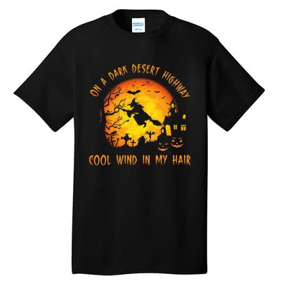 On A Dark Desert Highwaycool Wind In My Hair Witch Tall T-Shirt