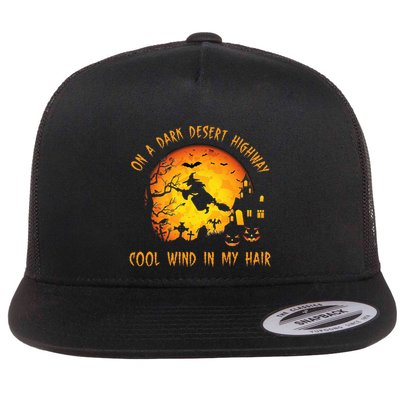 On A Dark Desert Highwaycool Wind In My Hair Witch Flat Bill Trucker Hat