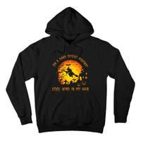 On A Dark Desert Highwaycool Wind In My Hair Witch Tall Hoodie