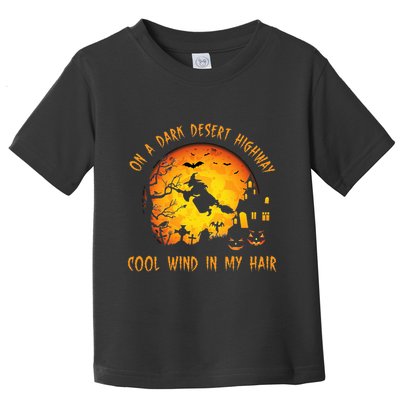 On A Dark Desert Highwaycool Wind In My Hair Witch Toddler T-Shirt